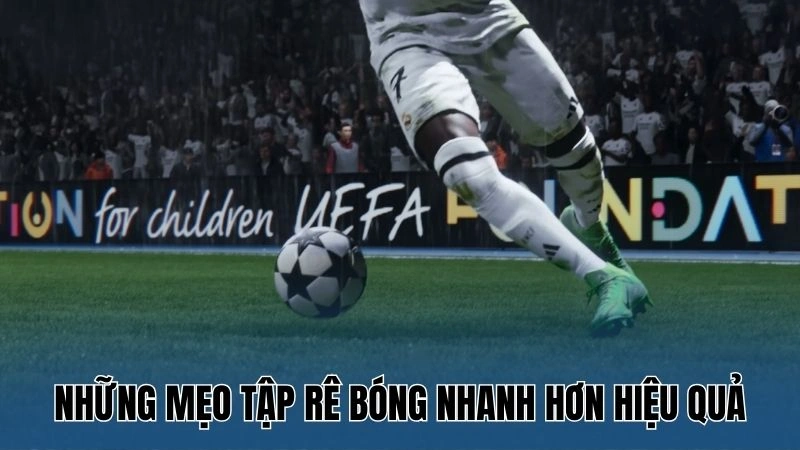 Những mẹo tập rê bóng nhanh hơn hiệu quả